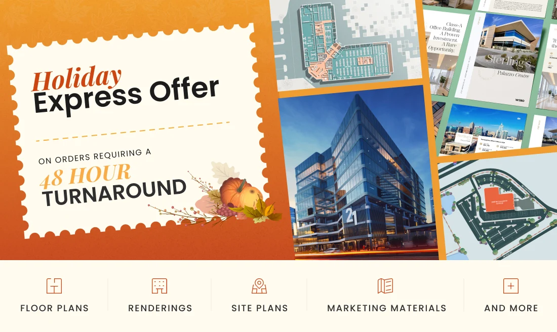 Holiday Express Offer on orders requiring a 48 hour turnaround - floor plans, renderings, site plans, marketing materials and more